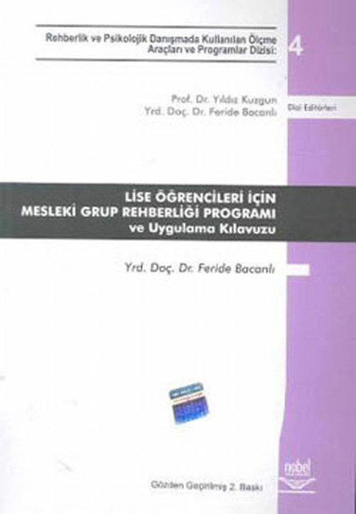 Lise Öğrencileri İçin Mesleki Grup Rehberliği Programı ve Uygulama Kılavuzu