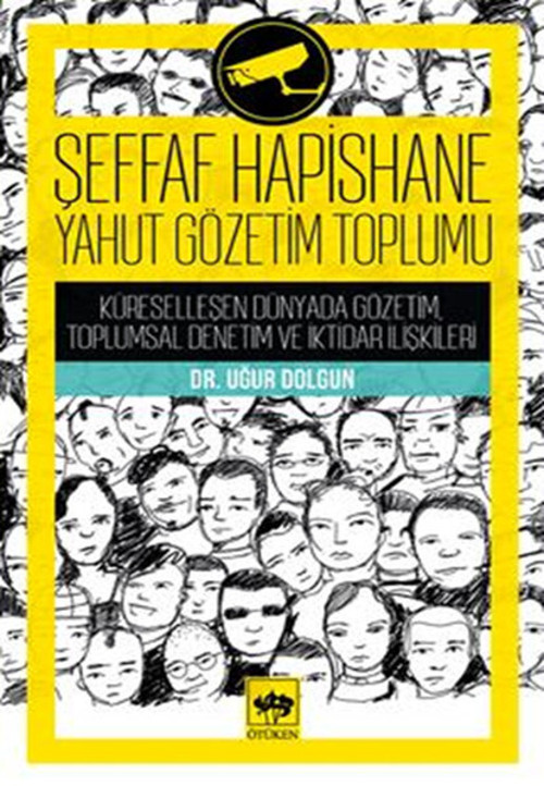 Şeffaf Hapisane Yahut Gözetim Toplumu