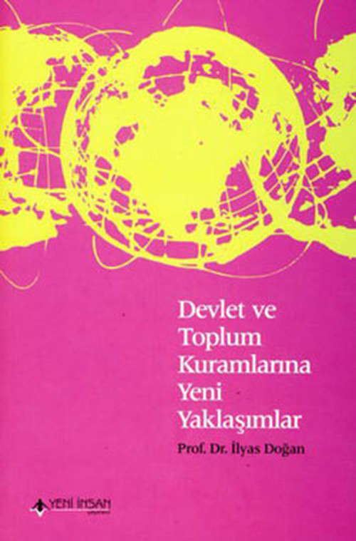 Devlet ve Toplum Kuramlarına Yeni Yaklaşımlar
