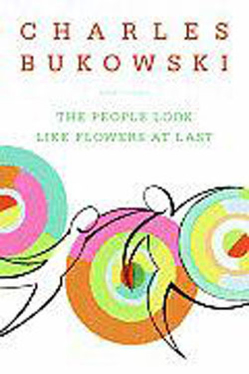 The People Look Like Flowers at Last: New Poems