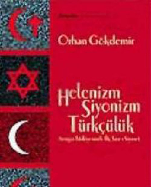 HelenizmSiyonizmTürkçülük
