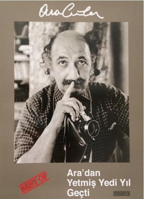 Best of Ara Güler - Ara'dan Yetmiş Yedi Yıl Geçti