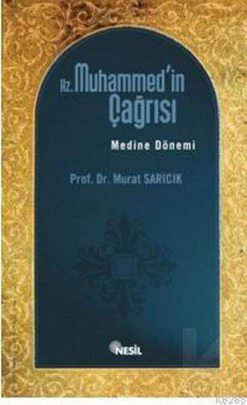 Hz. Muhammed'in Çağrısı (Medine Dönemi)