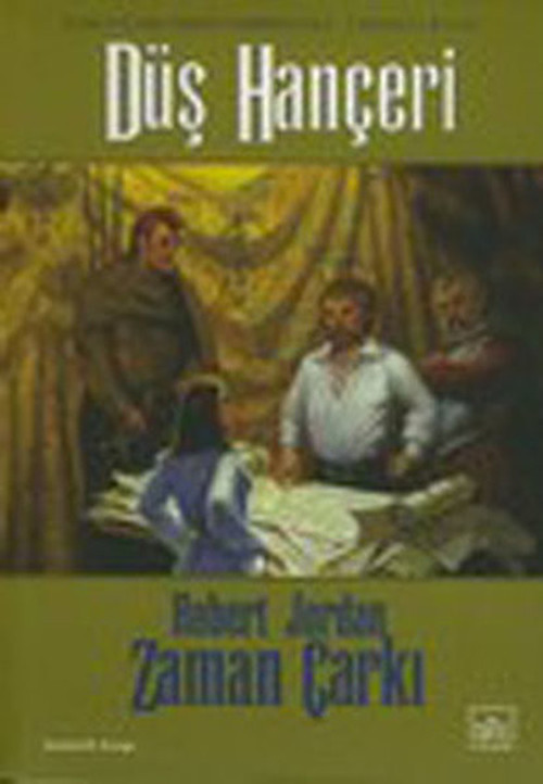 Zaman Çarkı Serisi 11.Cilt Düş Hançeri 2.Kitap