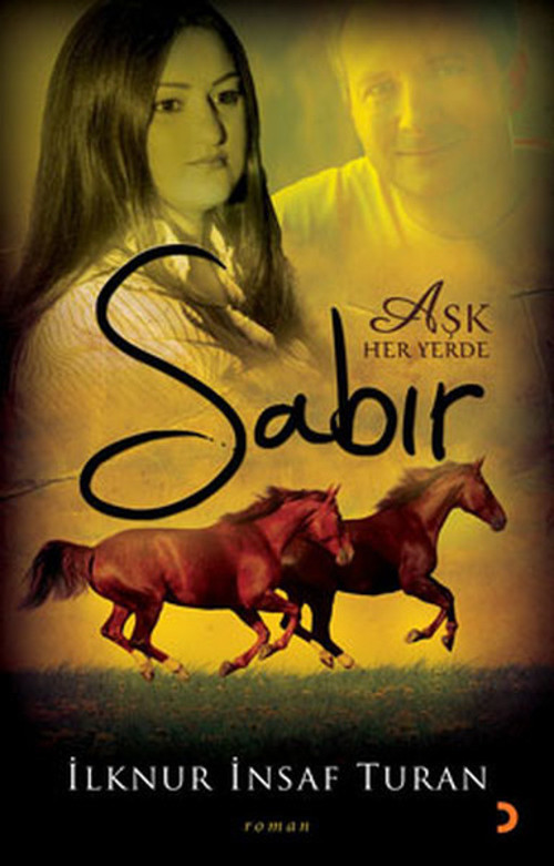 Sabır ve Aşk Her Yerde