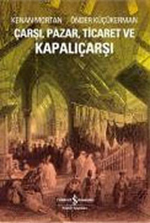 Çarşı PazarTicaret ve Kapalı Çarşı Kenan Mortan