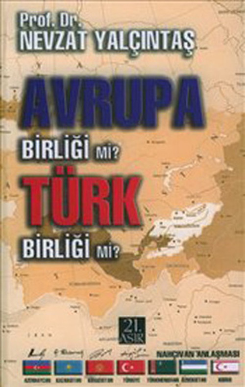 Avrupa Birliği mi? Türk Birliği mi?