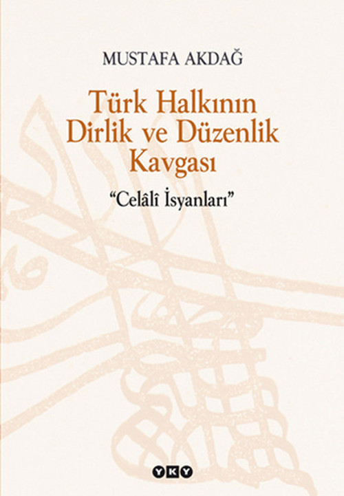 Türk Halkının Dirlik ve Düzenlik Kavgası