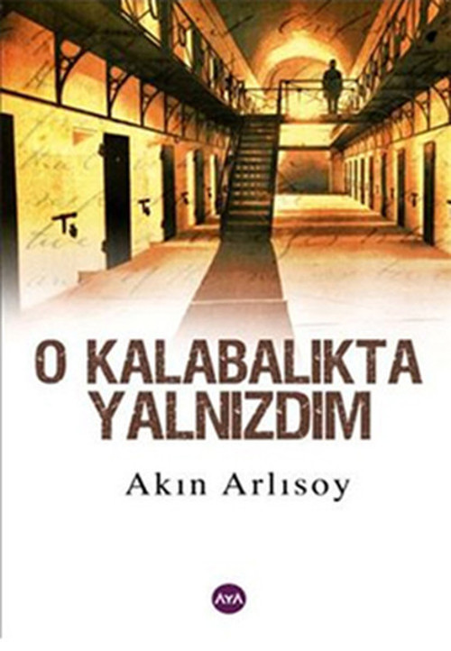 O Kalabalıkta Yalnızdım