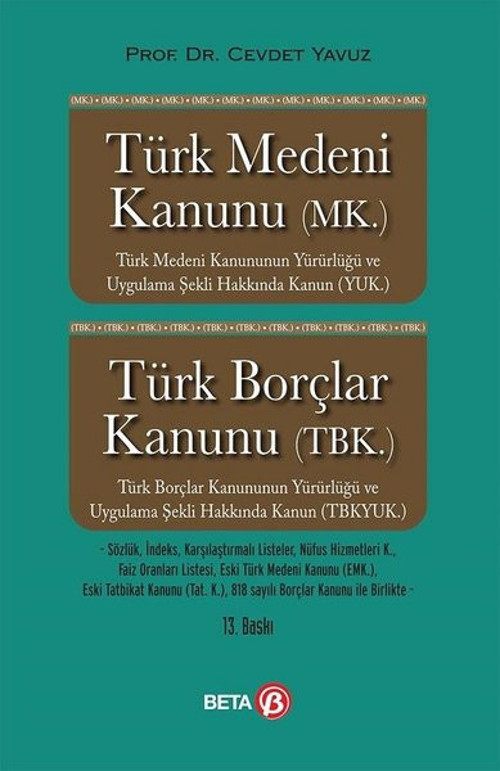 Türk Medeni Kanunu (MK.) Borçlar Kanunu (TBK.)