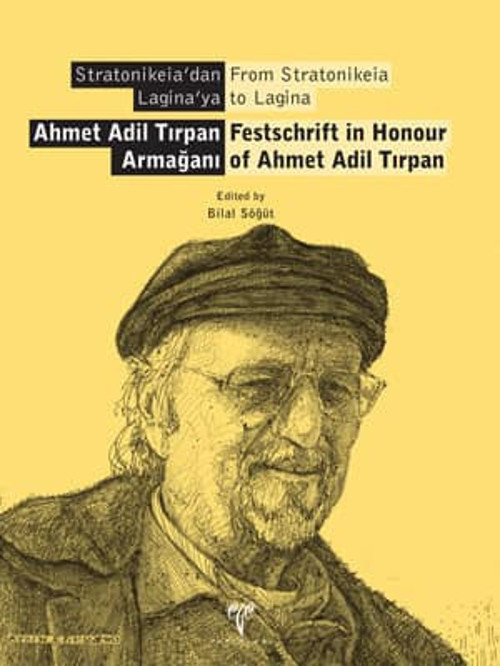 Ahmet Adil Tırpan Armağanı - Stratonikeia'dan Lagina'ya
