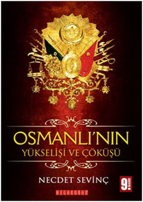 Osmanlı'nın Yükselişi ve Çöküşü