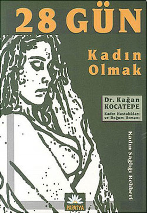 28 Gün Kadın Olmak