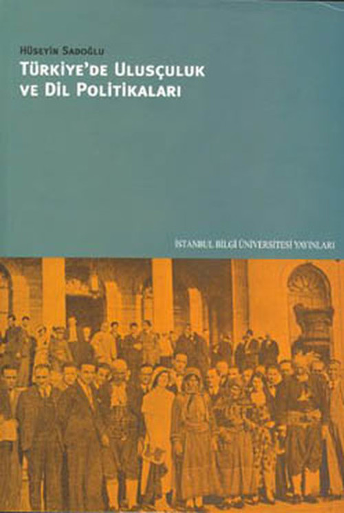 Türkiye'de Ulusçuluk ve Dil Politikaları