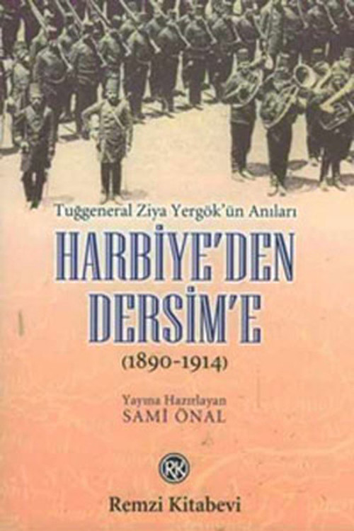 Harbiye'den Dersim'e