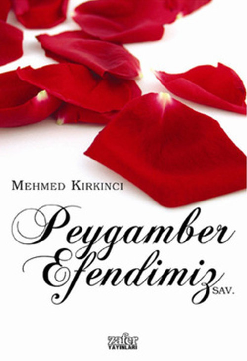 Peygamber Efendimiz (S.A.V.)