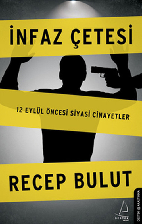 Destek Yayınları İnfaz Çetesi