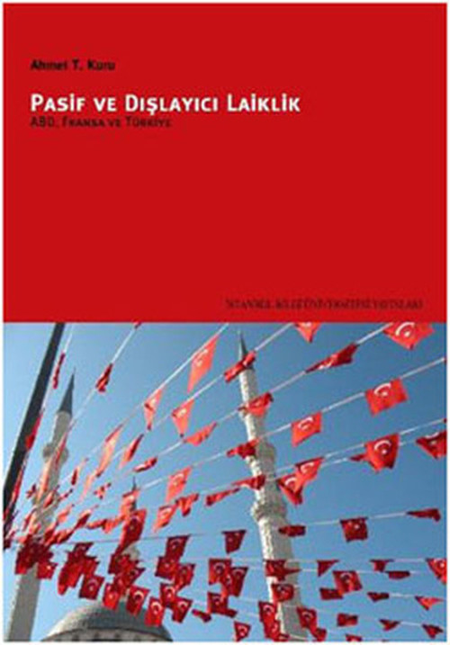 Pasif ve Dışlayıcı Laiklik - ABD Fransa ve Türkiye