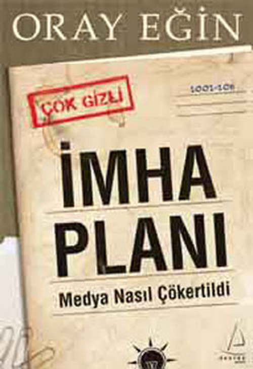 İmha Planı - Medya Nasıl Çökertilir