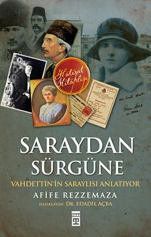 Saraydan Sürgüne - Vahdettin'in Saraylısı