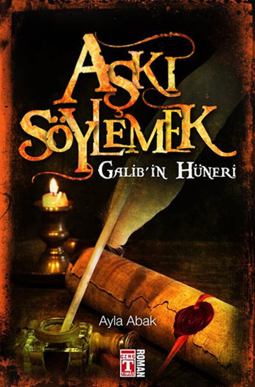 Aşkı Söylemek - Galib'in Hüneri