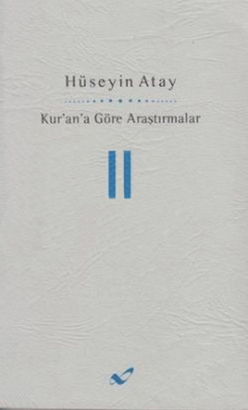 Kur'an'a Göre Araştırmalar II
