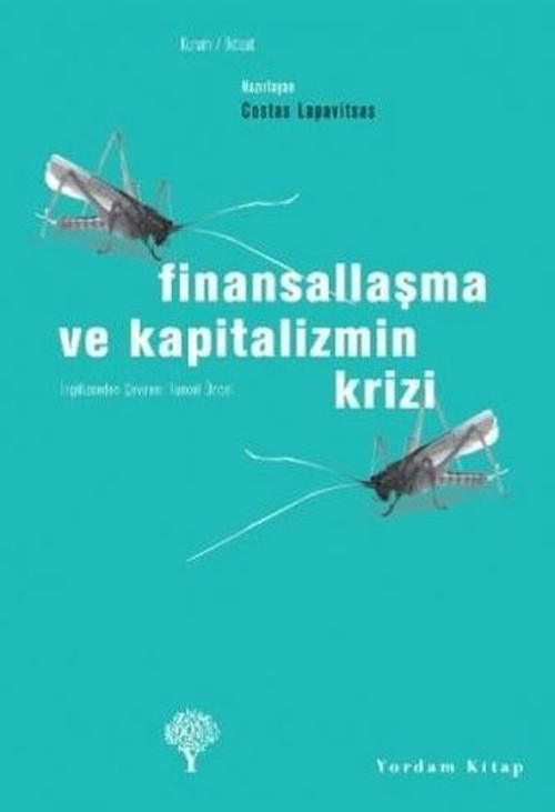 Finansallaşma ve Kapitalizmin Krizi