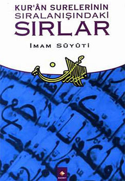 Kur'an Surelerinin Sıralanışındaki Sırlar