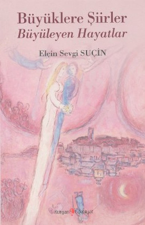 Büyüklere Şiirler Büyüleyen Hayatlar