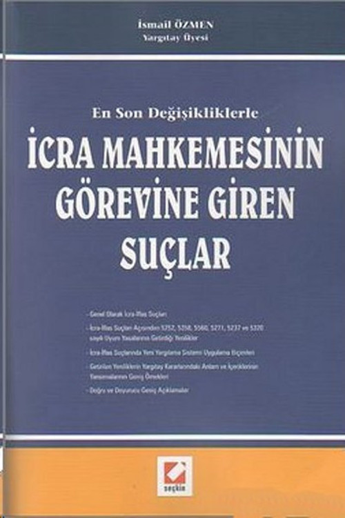En Son Değişikliklerle İcra Mahkemesinin Görevine Giren Suçlar