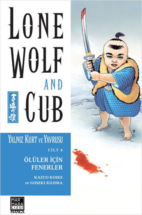 Yalnız Kurt Ve Yavrusu Cilt 6: Ölüler İçin Fenerler