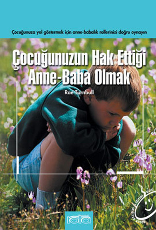 Çocuğunuzun Hak Ettiği Anne-Baba Olmak