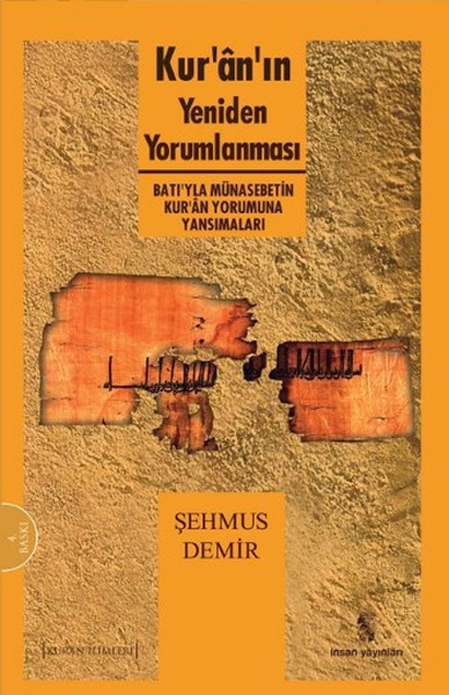 Kur'an'ın Yeniden Yorumlanması Batı'yla Münasebetin Kur'an Yorumuna Yansımaları