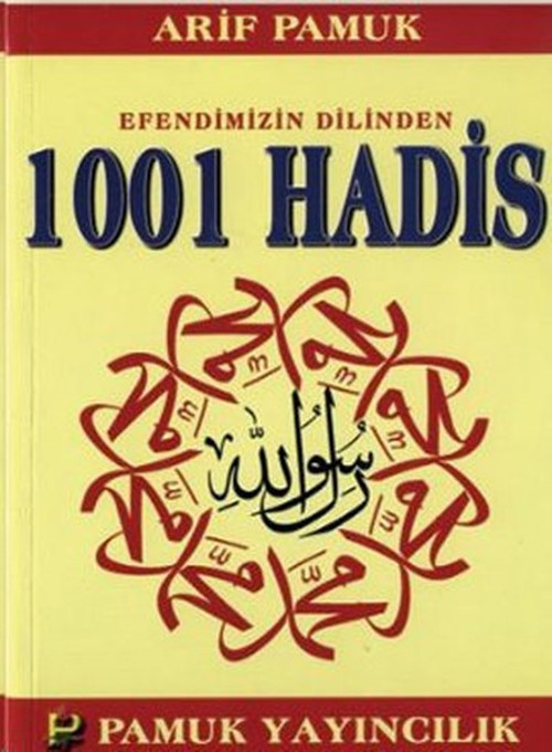 Efendimizin Dilinden 1001 Hadis