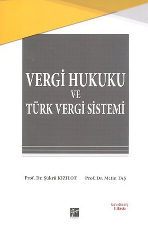 Vergi Hukuku ve Türk Vergi Sistemi