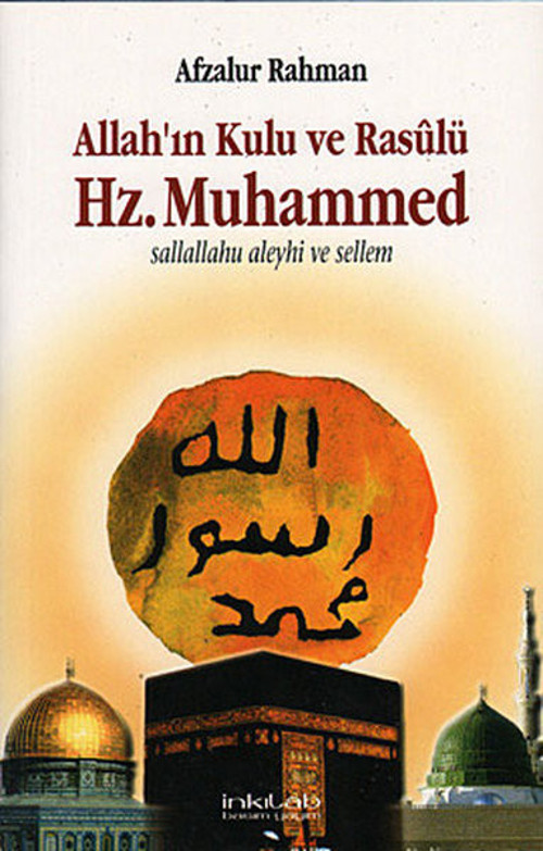 Allah'ın Kulu ve Rasulü Hz. Muhammed