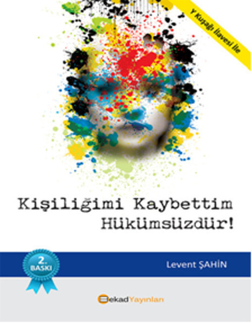 Kişiliğimi Kaybettim Hükümsüzdür!