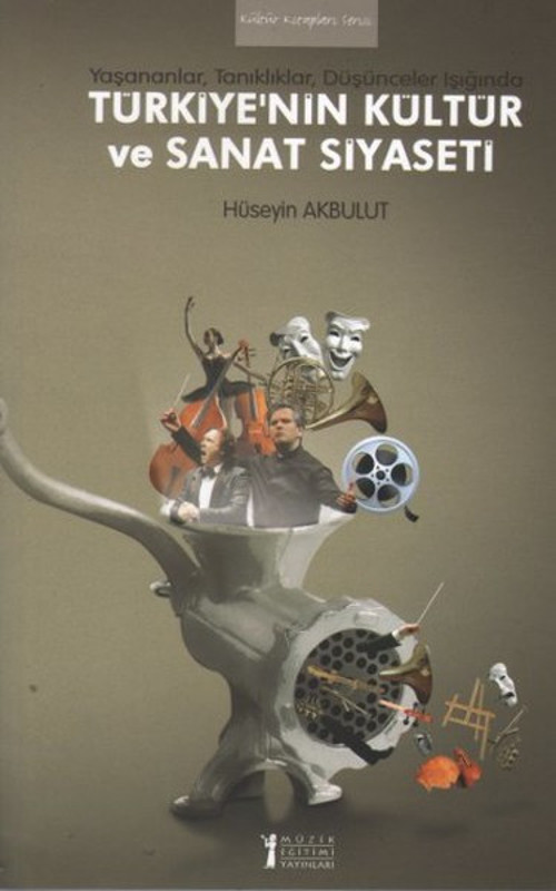 Türkiye'nin Kültür ve Sanat Siyaseti