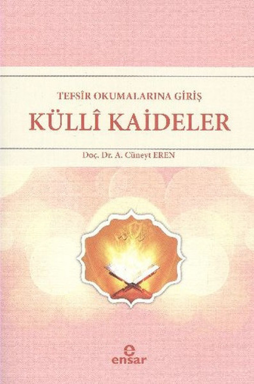 Tefsir Okumalarına Giriş - Külli Kaideler