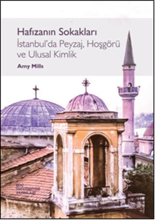 Hafızanın Sokakları İstanbul'da Peyzaj Hoşgörü ve Ulusal Kimlik