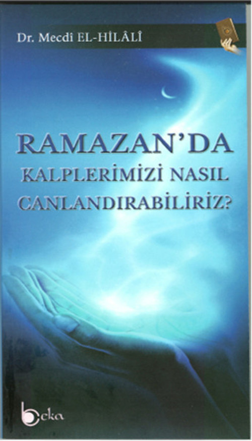 Ramazan'da Kalplerimizi Nasıl Canlandırabiliriz?