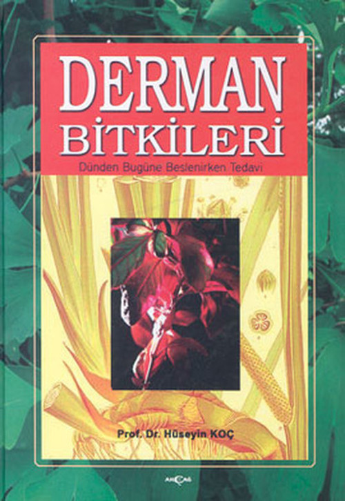 Derman Bitkileri Dünden Bugüne Beslenirken Tedavi