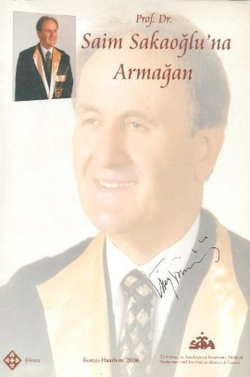 Prof. Dr. Saim Sakaoğlu'na Armağan