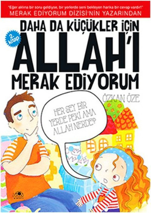 Daha Da Küçükler İçin Allah'ı Merak Ediyorum - 2