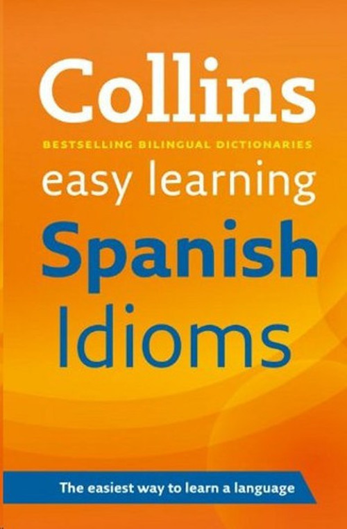 Collins Easy Learning Spanish Idioms