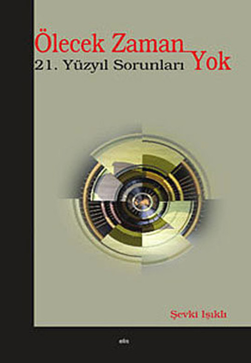 Ölecek Zaman Yok