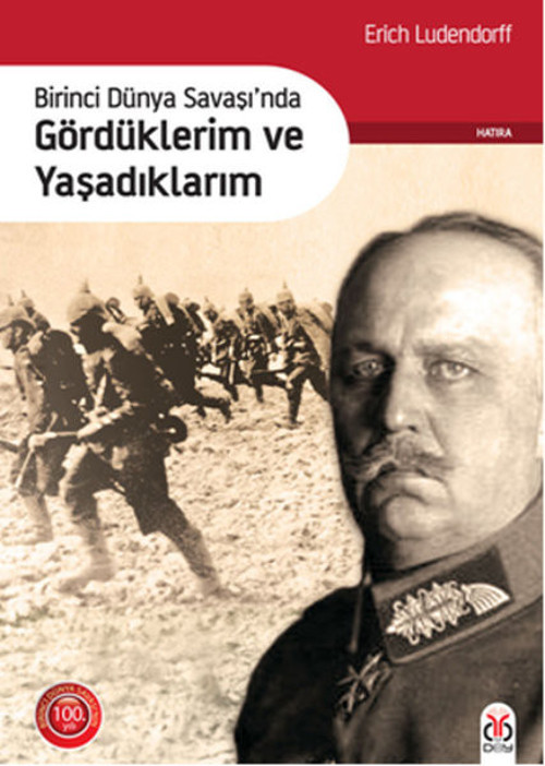 Birinci Dünya Savaşı'nda Gördüklerim ve Yaşadıklarım