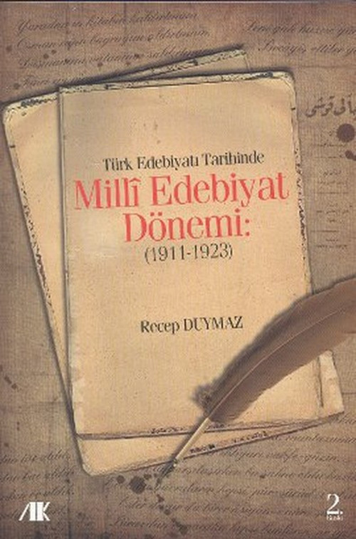 Türk Edebiyat Tarihinde Milli Edebiyat Dönemi (1911 - 1923)