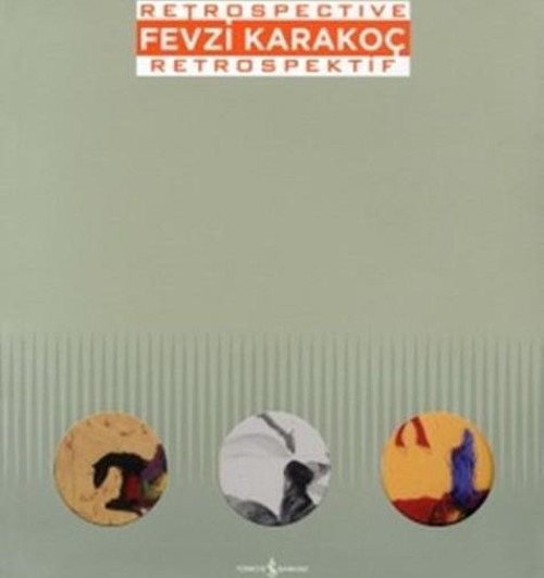 Fevzi Karakoç Retrospective-Retrosp