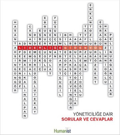 Liderliğe Giden Yol - Yöneticiliğe Dair Sorular ve Cevaplar